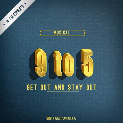 Get out and stay out - 9 TO 5