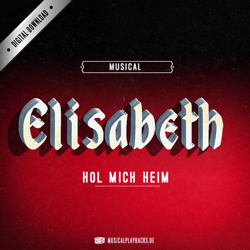 Hol mich heim - ELISABETH - Die Legende einer Heiligen