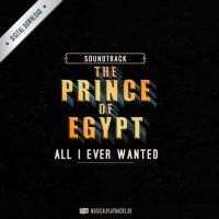 All I ever wanted - The Prince of Egypt (Karaoke)