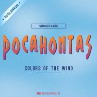 Colors Of The Wind - POCAHONTAS