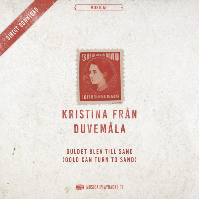 Guldet blev till sand (Gold Can Turn To Sand) - KRISTINA FRÅN DUVEMÅLA